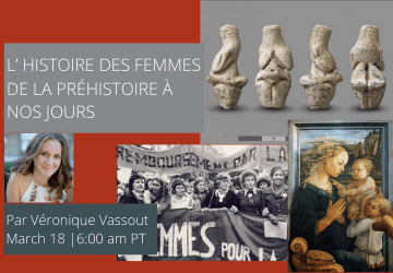 L’ histoire des femmes de la préhistoire à nos jours, une vision en pleine mutation. 