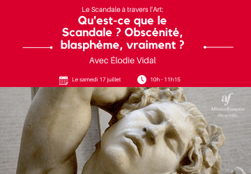 Le Scandale à travers l'Art - Qu'est-ce que le Scandale ?